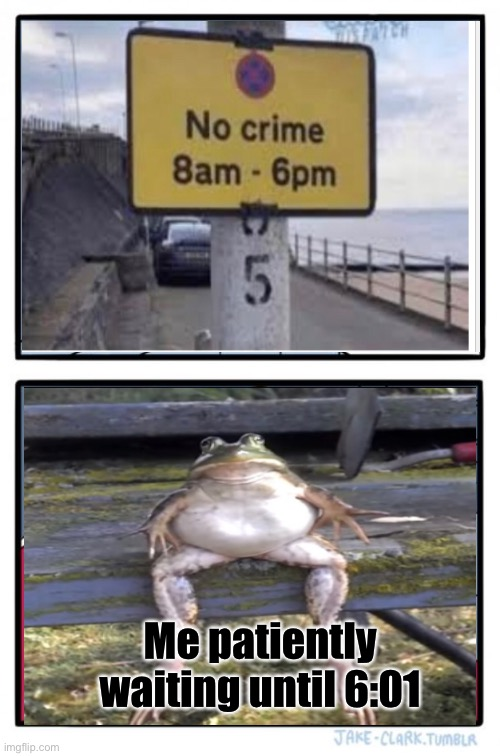 no crime between 8am - 6pm sign
