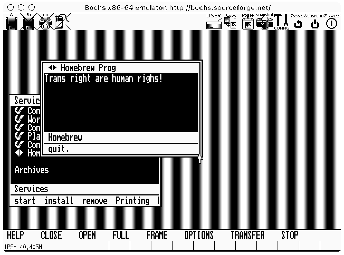 A screenshot of a Bochs emulator, running a vintage operating system VisiOn. The wallpaper is stripey. there are two windows open - one behind is "Services", with the list of applications. The window in front says "Homebrew Prog" in the title, and "Trans rights are human righs!" (sic) in the window.